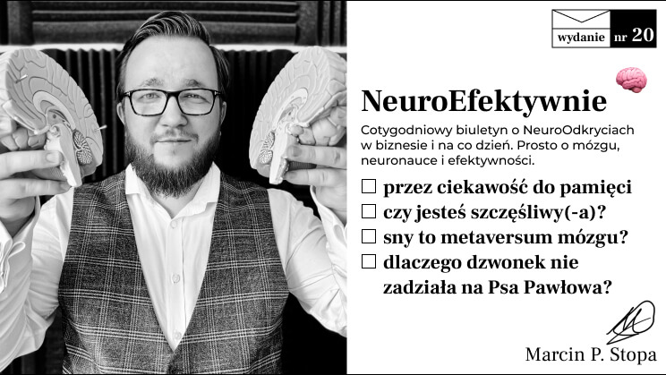 Chcesz, by zapamiętali? Zaciekaw ich! | Pieniądze jednak dają szczęście? | Metaversum Twoich snów | Nieznana prawda o Psie Pawłowa